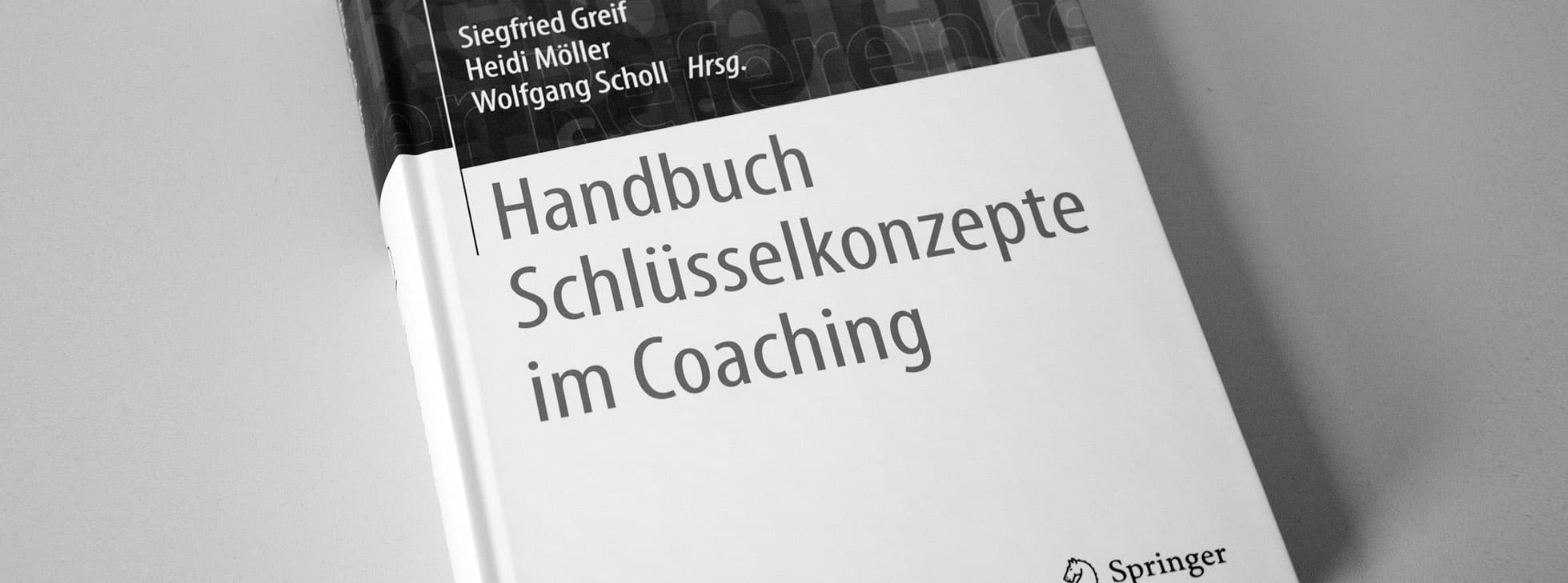 Handbuch Schlüsselkonzepte im Coaching